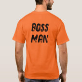 BOSS MAN (front AND back) T-Shirt (Rückseite)