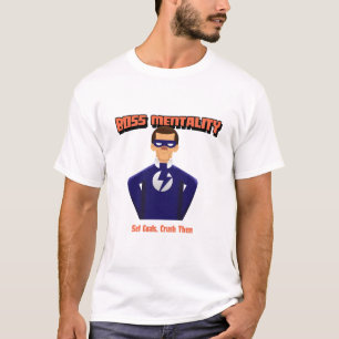 Boss Mentality: Set Goals, Crush Them Career Goal T-Shirt