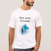 Boss-Modus: Aktiviert! T-Shirt (Vorderseite)
