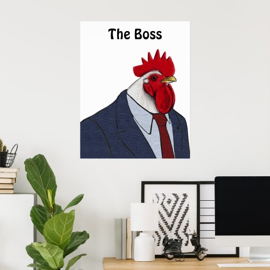 Boss Rooster Poster (Heimbüro)