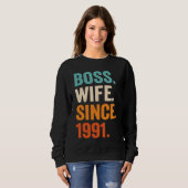 Boss Wife Since 1991 32nd wedding anniversary Sweatshirt (Vorne ganz)