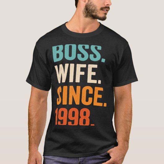 Boss Wife Since 1998 25th wedding anniversary T-Shirt (Vorderseite)