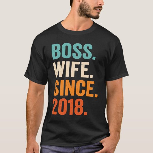 Boss Wife Since 2018 5th wedding anniversary T-Shirt (Vorderseite)