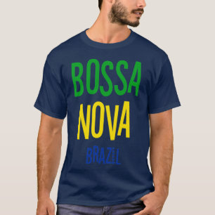 Bossa Nova Brasil Vintag Jazz Music T-Shirt