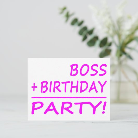 Bosses Geburtstage : Boss + Geburtstag = Party Einladungspostkarte (Stehend Vorderseite)