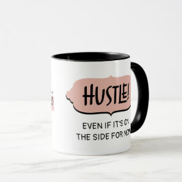 BossLady Regel 7 Side Hustle Motivierend Sprichwor Tasse