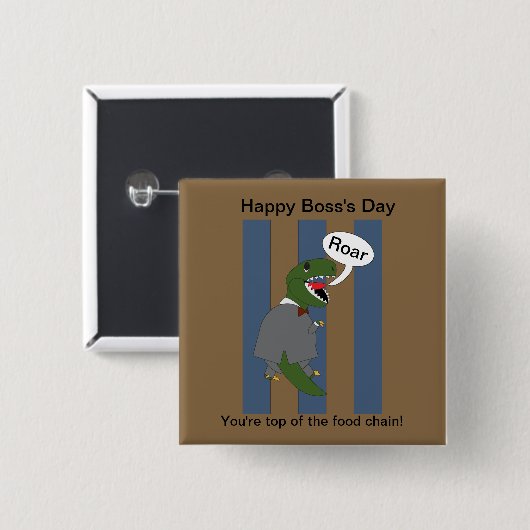 Boss's Day T-Rex Dinosaurier (männlich) Button (Vorne & Hinten)