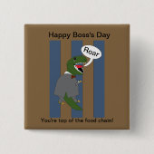 Boss's Day T-Rex Dinosaurier (männlich) Button (Vorderseite)