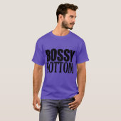 BOSSY BOTTOM T-Shirt (Vorne ganz)