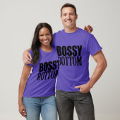 BOSSY BOTTOM T-Shirt (Unisex)