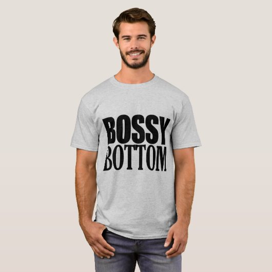 BOSSY BOTTOM T-Shirt (Vorne ganz)