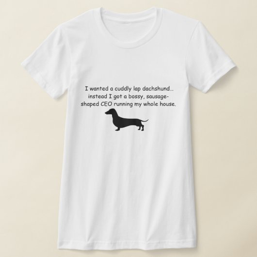Bossy Dachshund Shirt  (Ablage )