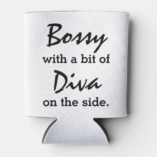 Bossy mit ein bisschen Diva Moderne Mode Dosenkühler (Vorderseite)