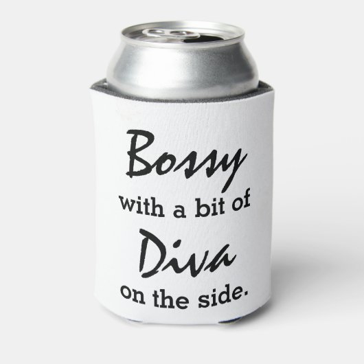 Bossy mit ein bisschen Diva Moderne Mode Dosenkühler (Kanne Rückseite)