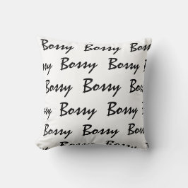 Bossy Throw Pillow Kissen