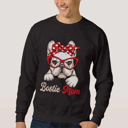 Bostie Mom Dog  Boston Terrier Mother s Day Sweatshirt (Vorderseite)