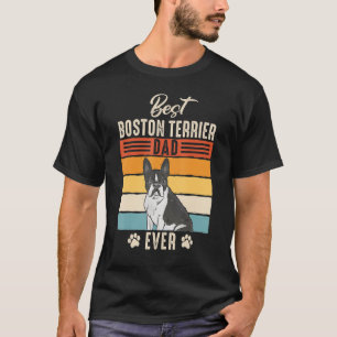 Boston Bull Terrier Best Boston Terrier Vater Ever T-Shirt