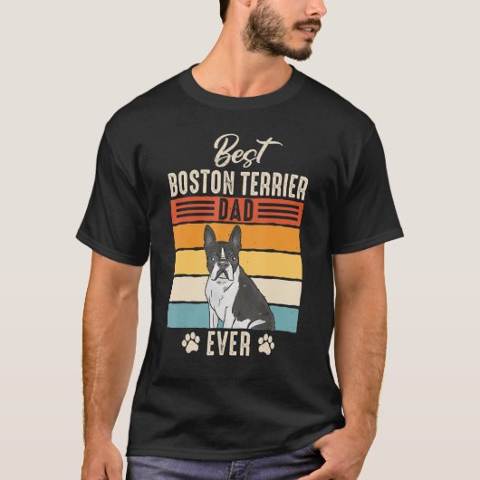 Boston Bull Terrier Best Boston Terrier Vater Ever T-Shirt (Vorderseite)