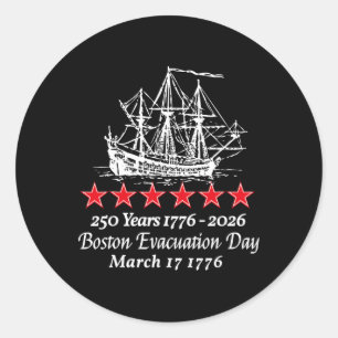 Boston Evacuation Day 1776 250 Jahre Revolutionär Runder Aufkleber
