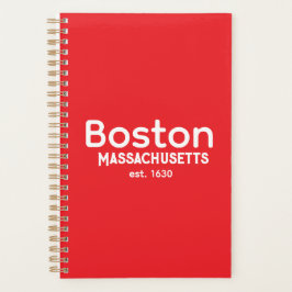 Boston, Massachusetts est. 1630 Planner  Planer