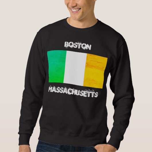 Boston Massachusetts Irish Flag – Boston Souvenir Sweatshirt (Vorderseite)