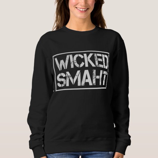 Boston Massachusetts Wicked Smaht Sweatshirt (Vorderseite)