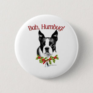 Boston Terrier Bah Humbug - Button