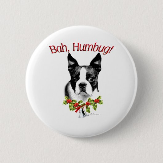 Boston Terrier Bah Humbug - Button (Vorderseite)