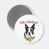 Boston Terrier Bah Humbug Magnet (Vorderseite/Rückseite)