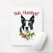 Boston Terrier Bah Humbug Mousepad (Mit Mouse)