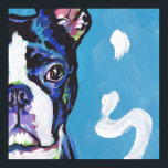 Boston Terrier Bright Pop Art Poster Print<br><div class="desc">Hier ist eine wunderbare,  helle,  lustige,  Hommage an Ihre beste Freundin und Lieblingsrasse - das Boston! aus einem originellen Gemälde von Lea</div>