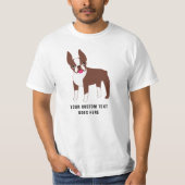 Boston Terrier Custom Text T - Shirt (Vorderseite)