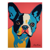 Boston Terrier Dog 001 - Bruno Pokopen Poster (Vorderseite)