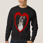 Boston Terrier  Dog Heart   Terrier  Boston Terrie Sweatshirt (Vorderseite)