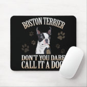 Boston Terrier Dog Wage nicht, es einen Hund zu ne Mousepad (Mit Mouse)