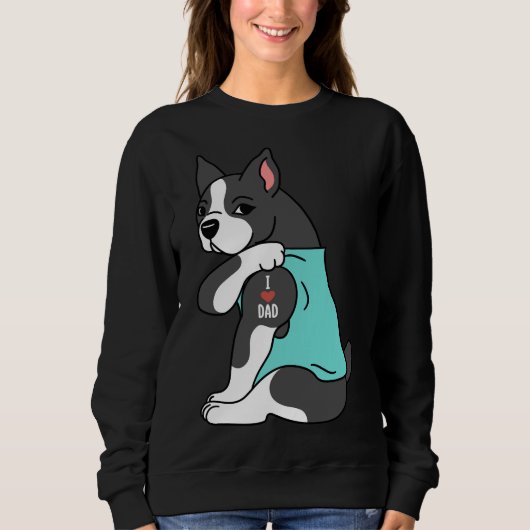 Boston Terrier I Liebe Vater Sweatshirt (Vorderseite)
