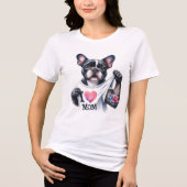Boston Terrier I 💗 T - Shirt von Mamas (Vorderseite)