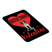 Boston Terrier ist mein Valentingeschenk Magnet (Rechte Seite)