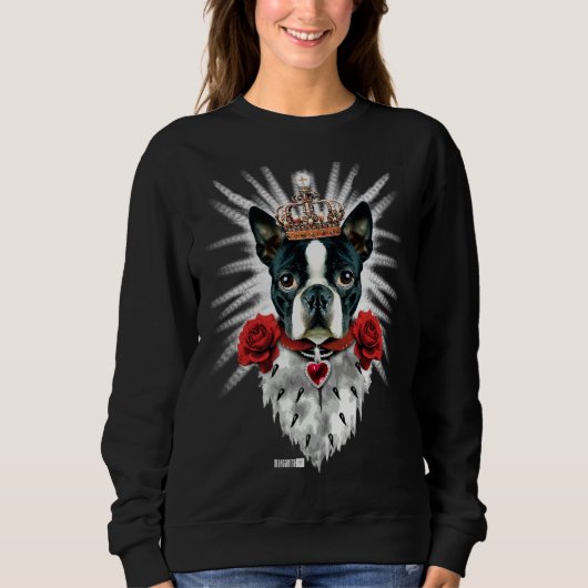 Boston Terrier King Crown Royal Angepasst Sweatshirt (Vorderseite)