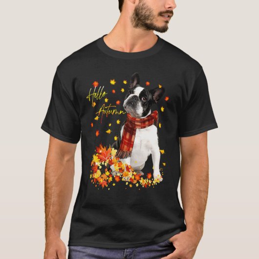 Boston Terrier Leaf Fall Hello Autumn For Dog T-Shirt (Vorderseite)