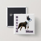 Boston Terrier Mama 4 - Schaltfläche Button (Vorne & Hinten)