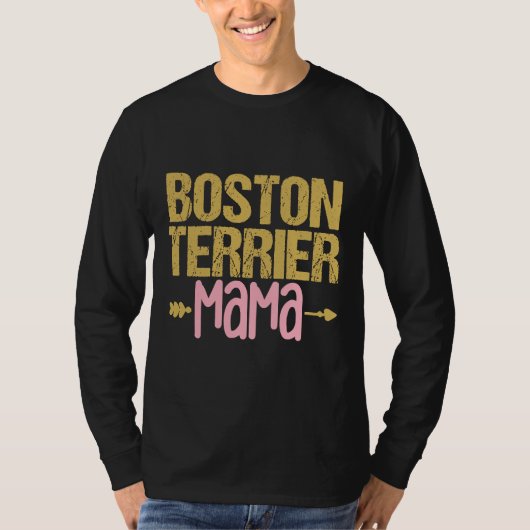Boston Terrier Mama Dog Angepasst T-Shirt (Vorderseite)