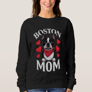 Boston Terrier Mama, Dog Mama Sweatshirt