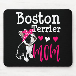 Boston Terrier Mama Dog Owner Funny Gift Mousepad
