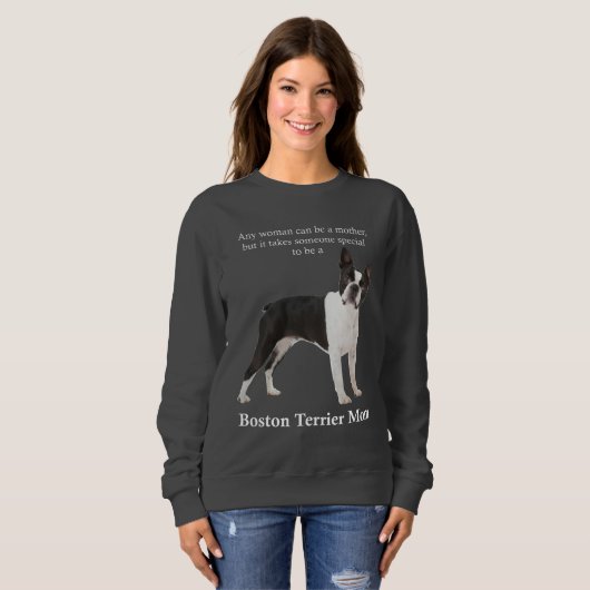 Boston Terrier Mama Sweatshirt (Vorne ganz)