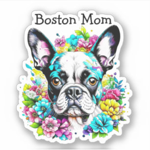 Boston Terrier Mama umgeben von Blume Aufkleber
