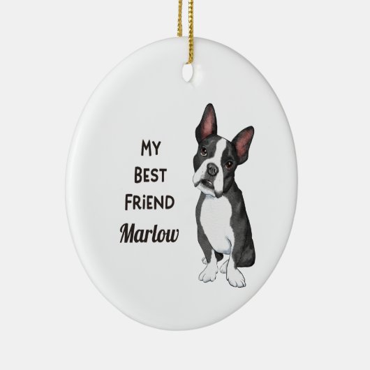 Boston Terrier My Best Friend Individuelle Name Keramik Ornament (Rechts)