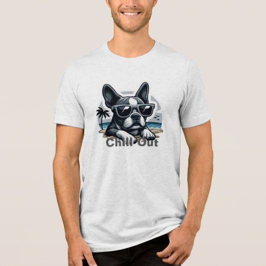 Boston Terrier T: Chill Out Tri-Blend Shirt (Vorderseite)