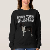 Boston Terrier Whisperer Dog Sweatshirt (Vorderseite)