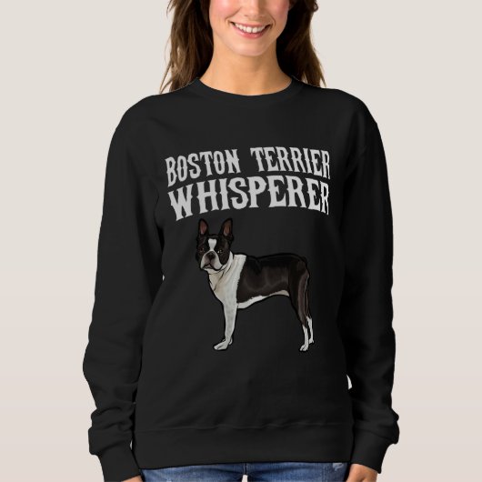 Boston Terrier Whisperer Dog Sweatshirt (Vorderseite)